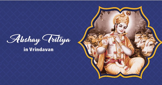 How is Akshay Tritiya celebrated in Vrindavan? How is Sri Krishna related to Akshay Tritiya?