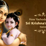 How Yashoda Became Sri Krishna’s Mother Twice